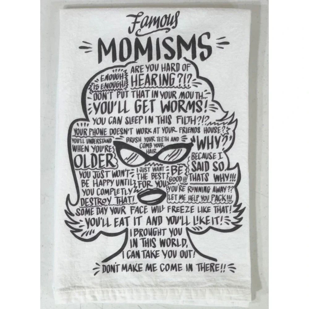 Primitives by Kathy Dish Tea Towel Linen 27x27.5 Famous Momisms Funny Cotton